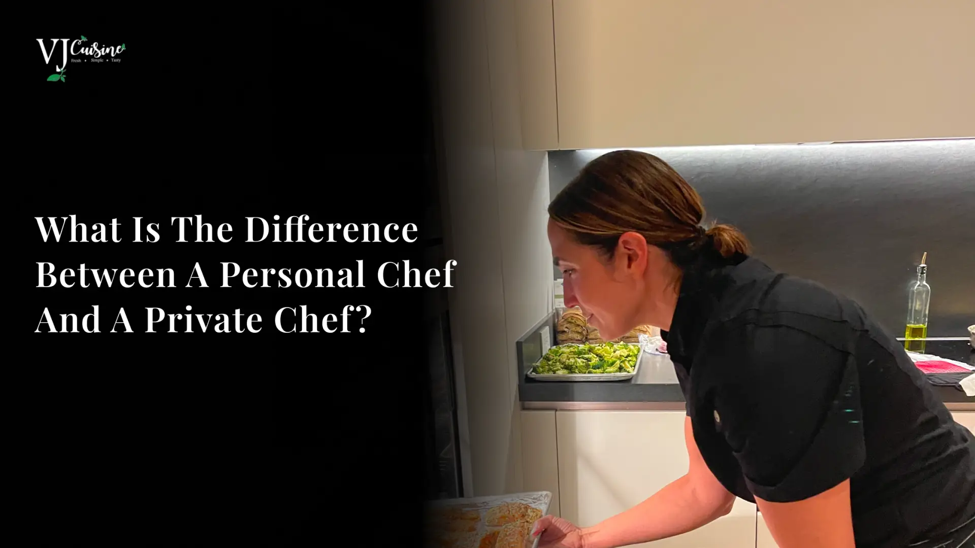 What Is The Difference Between a Personal Chef And a Private Chef_