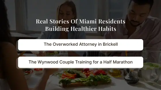 Real Stories of Miami Residents Building Healthier Habits