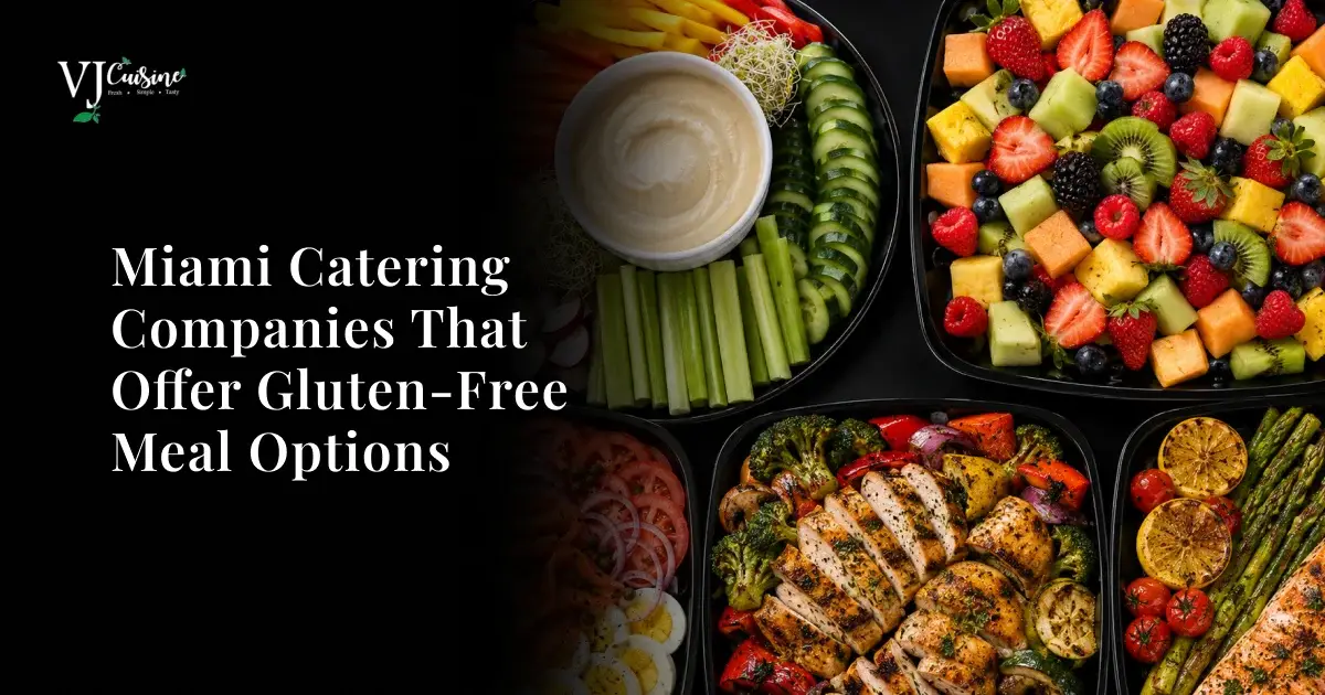miami-catering-companies-that-offer-gluten-free-meal-options